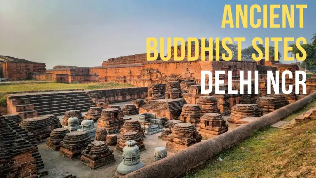 ancient_buddhist_sites_delhi_ncr